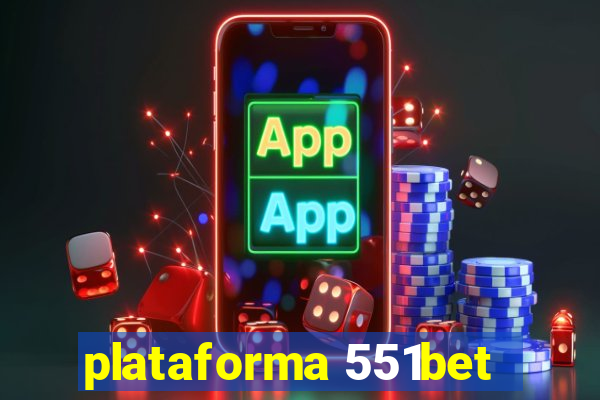 plataforma 551bet